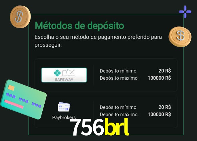 O cassino 756brl oferece uma grande variedade de métodos de pagamento